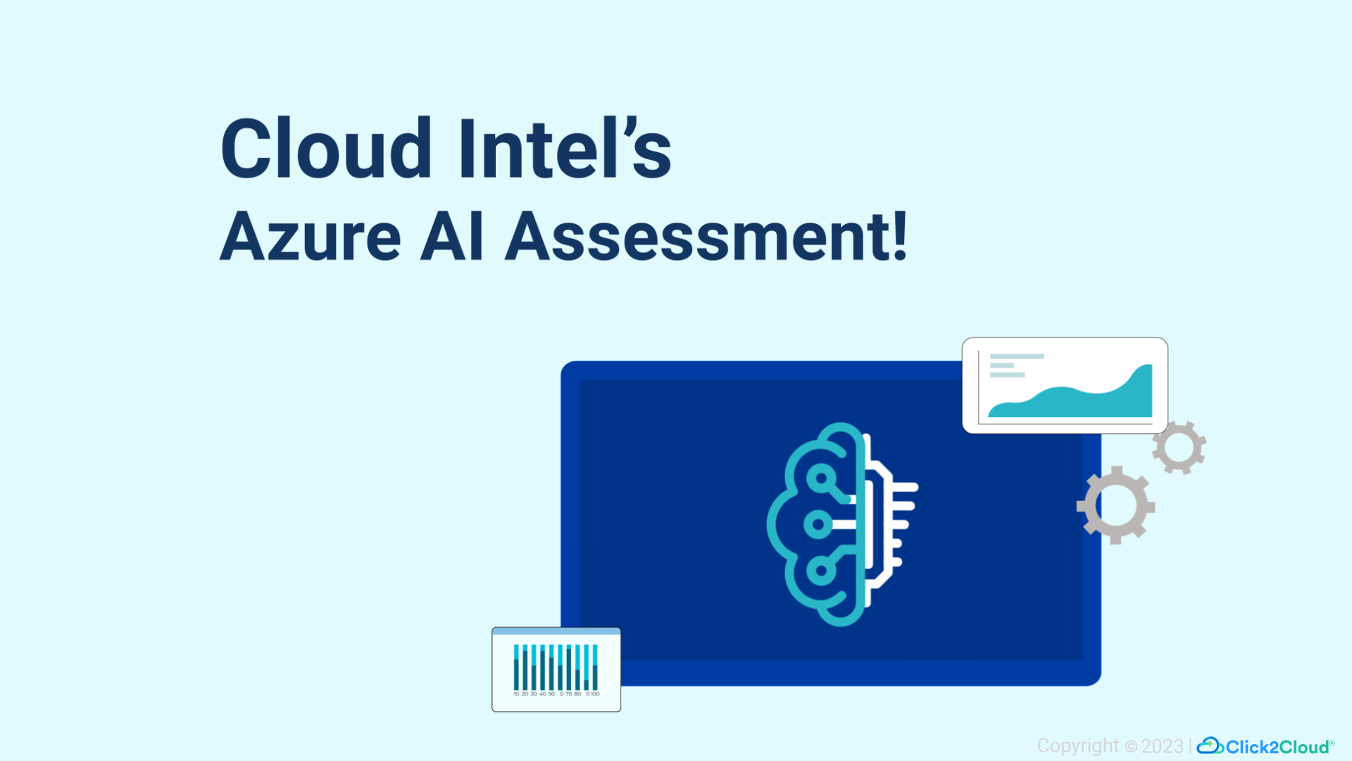 Click2cloud-Forge the Future Faster with Cloud Intel’s Azure AI Assessment_Video
